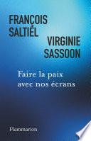 Faire la paix avec nos écrans