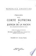 Fallos de la Corte Suprema de Justicia nacional, con la relación de sus respectivas causas