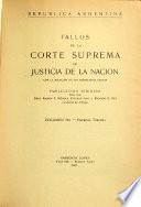 Fallos de la Corte Suprema de Justicia nacional, con la relación de sus respectivas causas