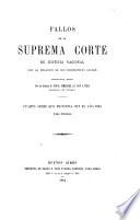 Fallos de la Suprema Corte de Justicia nacional, con la relación de sus respectivas causas