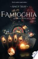 Famigghia: La salvación del Capo vol.3