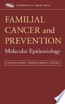Familial Cancer and Prevention