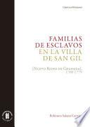 Familias de esclavos en la villa de San Gil
