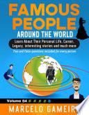 Famous People Around The World. VOLUME 04B