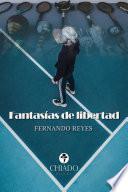 Fantasías de libertad