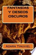 Fantasías y Deseos Oscuros