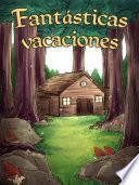Fantásticas vacaciones