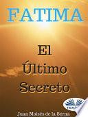 Fátima, el último secreto