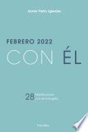 Febrero 2022, con Él