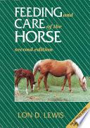 Feeding and Care of the Horse