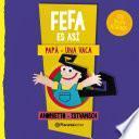 Fefa es así: Papá y Una vaca