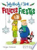 Felices Fiestas (Judy Moody & Stink)