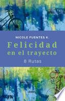 Felicidad En El Trayecto