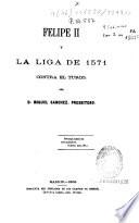 Felipe II y la liga de 1571 contra el turco