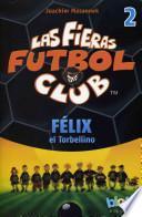 Felix el torbellino / Diego The Tornado