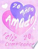 Feliz 20 Cumpleaños