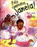 Feliz cumpleaños, Jamela!