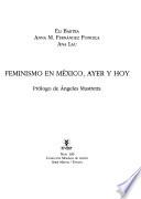 Feminismo en México, ayer y hoy