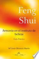 Feng Shui: Armonía en el Instituto de Belleza