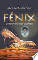 Fénix: El niño que renació de las cenizas