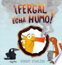 ¡Fergal echa humo!