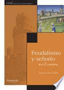 Feudalismo y señorío en Europa
