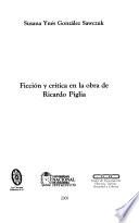 Ficción y crítica en la obra de Ricardo Piglia