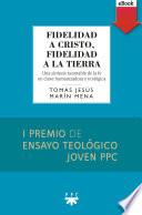 Fidelidad a Cristo, fidelidad a la Tierra