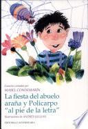Fiesta Del Abuelo Araña Y Policarpo, la