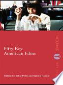 Fifty Key American Films