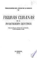 Figuras cubanas de la investigación científica