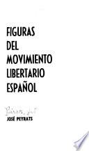 Figuras del movimiento libertario español