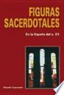 Figuras sacerdotales : en la España del s. XX