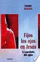 Fijos los ojos en Jesús