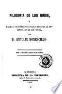 Filosofia de los niños, ó, Reglas filosófico-cristianas puestas al alcance aun de los niños