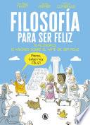 Filosofía para ser feliz