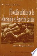 Filosofía política de la educación en América Latina