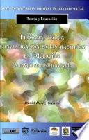 Filosofia, teoria e investigacion en la maestrias en Educacion/ Philosophy, Theory and Research In Education Masters Degrees