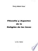 Filosofía y aspectos de la religión de los Incas