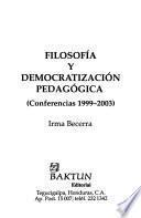 Filosofía y democratización pedagógica (conferencias 1999-2003)