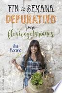Fin de semana depurativo para flexivegetarianos