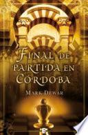 Final de partida en Córdoba