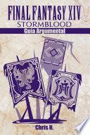 Final Fantasy XIV: Stormblood - Guía Argumental