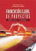 Financiacion global de proyectos. Project finance