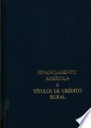 Financiamento agrícola e títulos de cŕedito rural