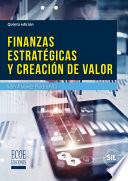 Finanzas estratégicas y creación de valor - 5ta edición