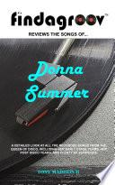 Findagroov™ Reviews The Songs Of... Donna Summer