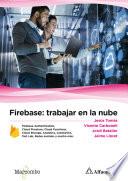 Firebase: trabajar en la nube