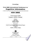 First IEEE International Conference on Cognitive Informatics