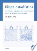 Física estadística. De estados y partículas: una mirada nueva a viejas controversias